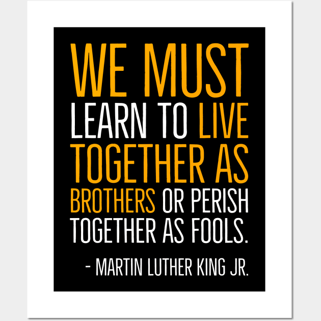 Live Together As Brothers, Martin Luther King Quote, Black History, African American Wall Art by UrbanLifeApparel